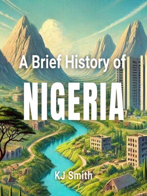 cover image of A Brief History of Nigeria